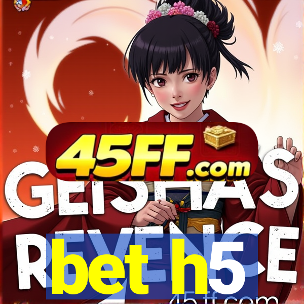 bet h5